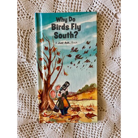 1986 Why Do Birds Fly South? A Just Ask Book by Chris Arvetis & Carole Palmer - Picture 1 of 5